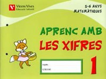 Aprenc Amb Les Xifres Q-1 (5-6 Anys) (in Catalan)