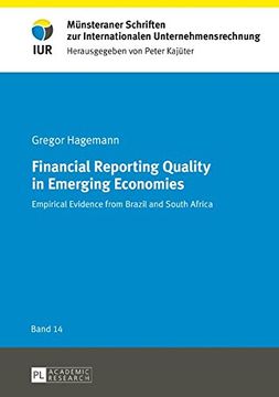portada Financial Reporting Quality in Emerging Economies: Empirical Evidence from Brazil and South Africa (Muensteraner Schriften zur Internationalen Unternehmensrechnung)