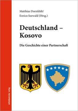 portada Deutschland - Kosovo die Geschichte Einer Partnerschaft (en Alemán)
