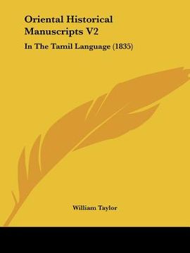 portada oriental historical manuscripts v2: in the tamil language (1835) (en Inglés)