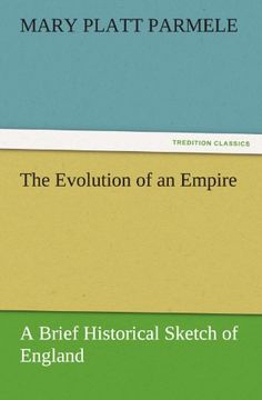 portada The Evolution of an Empire: A Brief Historical Sketch of England (en Inglés)