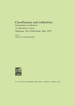 portada Classification and Ordination: Symposium on Advances in Vegetation Science, Nijmegen, the Netherlands, May 1979 (en Inglés)