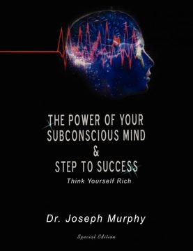 portada The Power of Your Subconscious Mind & Steps to Success: Think Yourself Rich (en Inglés)