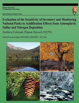 portada Evaluation of the Sensitivity of Inventory and Monitoring National Parks to Acidification Effects from Atmospheric Sulfur and Nitrogen Deposition Nort