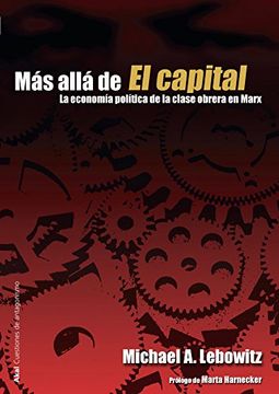 portada Mas Alla de el Capital: La Economia Politica de la Clase Obrera e n Marx (in Spanish)