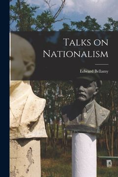 portada Talks on Nationalism (in English)