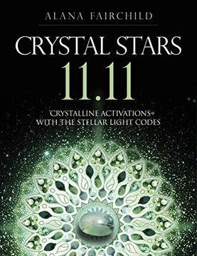 portada Crystal Stars 11. 11. Crystalline Activations With the Stellar Light Codes (en Inglés)