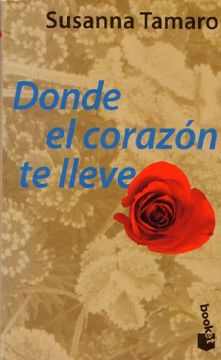 portada Donde El Corazon Te Lleve (spanish Edition) (in Spanish)