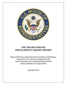 portada The Trump-Ukraine Impeachment Report: Report of the House Permanent Select Committee on Intelligence, Pursuant to h. Res. 660 in Consultation With the. And the House Committee on Foreign Affairs (in English)