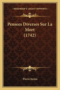 portada Pensees Diverses Sur La Mort (1742) (en Francés)