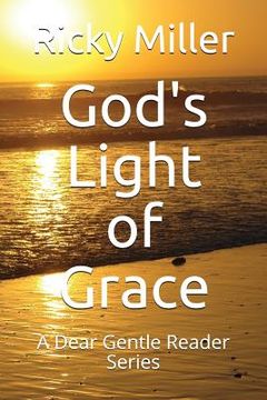 portada God's Light of Grace: A Dear Gentle Reader Series (en Inglés)