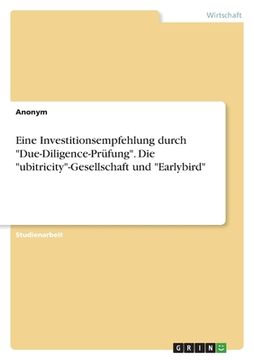 portada Eine Investitionsempfehlung durch "Due-Diligence-Prüfung". Die "ubitricity"-Gesellschaft und "Earlybird" (en Alemán)