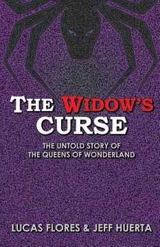 portada The Widow's Curse: The Untold Story of the Queens of Wonderland (en Inglés)