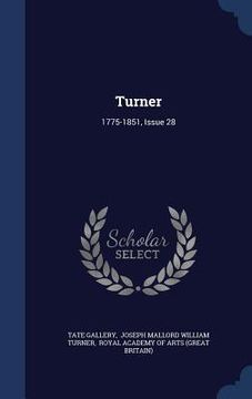 portada Turner: 1775-1851, Issue 28