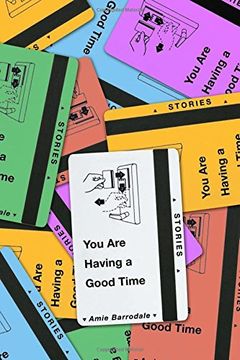 portada You Are Having a Good Time: Stories
