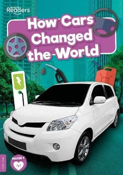 portada How Cars Changed the World (Booklife Non-Fiction Readers) (in English)