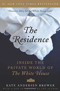 portada The Residence: Inside the Private World of the White House (en Inglés)