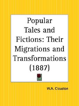 portada popular tales and fictions: their migrations and transformations (en Inglés)