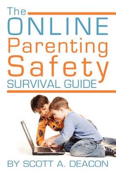 portada the online parenting safety survival guide (en Inglés)