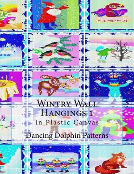 portada Wintry Wall Hangings 1: in Plastic Canvas (en Inglés)