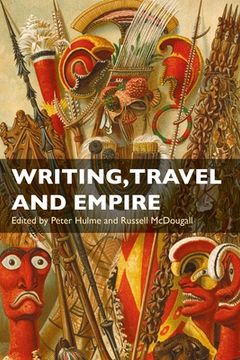 portada Writing, Travel and Empire (en Inglés)