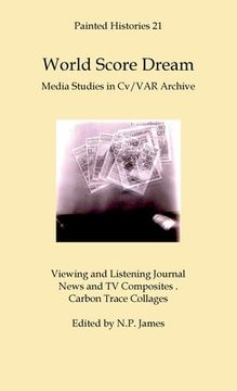 portada World Score Dream: Media Studies in Cv/VAR Archive (en Inglés)