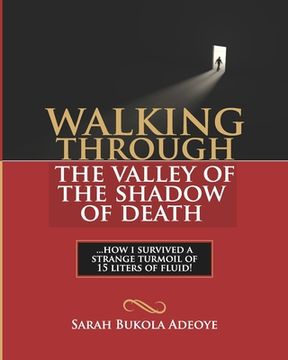 portada Walking through the valley of the shadow of death (in English)