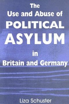 portada the use and abuse of political asylum in britain and germany (in English)