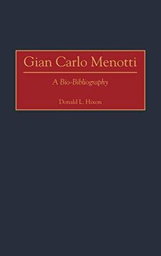 portada Gian Carlo Menotti: A Bio-Bibliography (en Inglés)