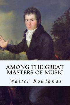 portada Among the Great Masters of Music (en Inglés)