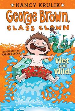 portada Wet and Wild! (George Brown, Class Clown) (in English)