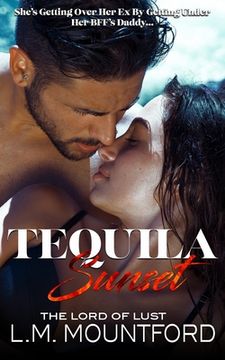 portada Tequila Sunset: A Forbidden Age-Gap Holiday Dark Romance (en Inglés)