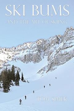 portada Ski Bums and the Art of Skiing (en Inglés)