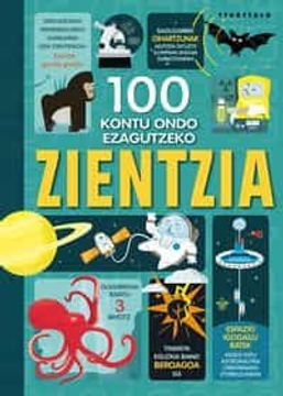 portada 100 Kontu Ondo Ezagutzeko Zientzia (en Euskera)