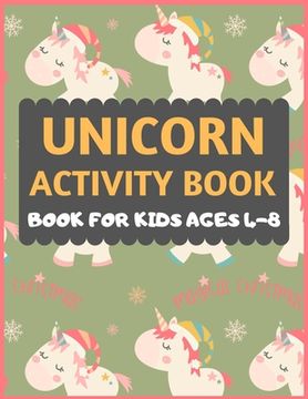 portada Unicorn Activity Book For kids Ages 4-8: A Fantasy Coloring and Christmas Word Search Book with Magical Unicorns. Fun Children's Christmas Gift or Pre (en Inglés)