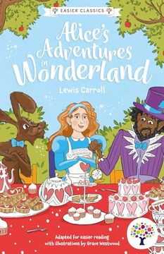 portada Every Cherry Alice's Adventures in Wonderland: Accessible Easier Edition (en Inglés)