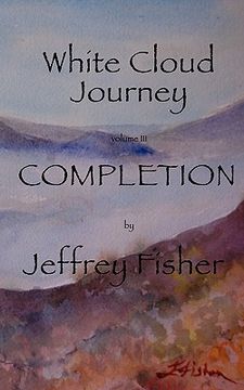 portada white cloud journey --volume iii: completion (en Inglés)