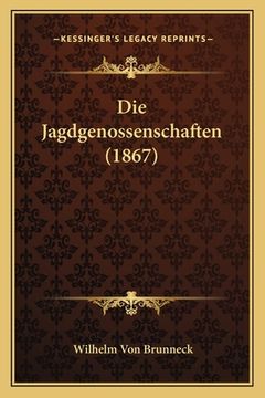 portada Die Jagdgenossenschaften (1867) (en Alemán)