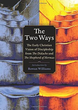 portada Two Ways: The Early Christian Vision of Discipleship From the Didache and the Shepherd of Hermas (Plough Spiritual Guides: Backpack Classics) 