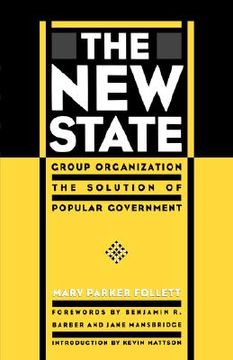 portada new state: group organization the solution of popular government (in English)