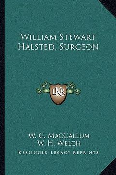 portada william stewart halsted, surgeon