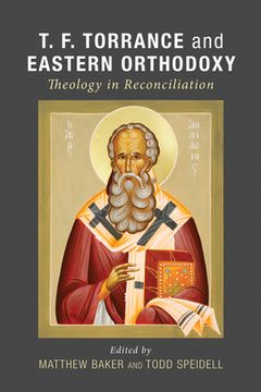 portada T. F. Torrance and Eastern Orthodoxy (in English)