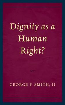 portada Dignity as a Human Right? (en Inglés)