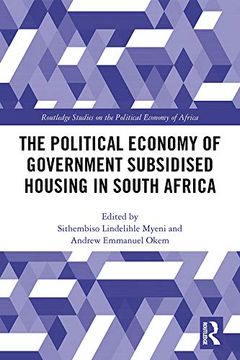 portada The Political Economy of Government Subsidised Housing in South Africa