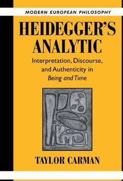 portada Heidegger's Analytic Hardback: Interpretation, Discourse and Authenticity in Being and Time (Modern European Philosophy) (en Inglés)