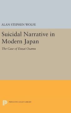 portada Suicidal Narrative in Modern Japan: The Case of Dazai Osamu (Princeton Legacy Library)