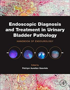 portada Endoscopic Diagnosis and Treatment in Urinary Bladder Pathology: Handbook of Endourology (en Inglés)