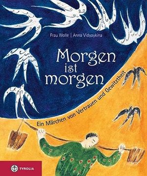 portada Morgen ist Morgen: Ein Märchen von Vertrauen und Gewitztheit (in German)