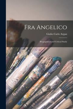 portada Fra Angelico: Biographical and Critical Study (in English)