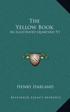 portada the yellow book: an illustrated quarterly v1: april, 1894 (1894) (en Inglés)